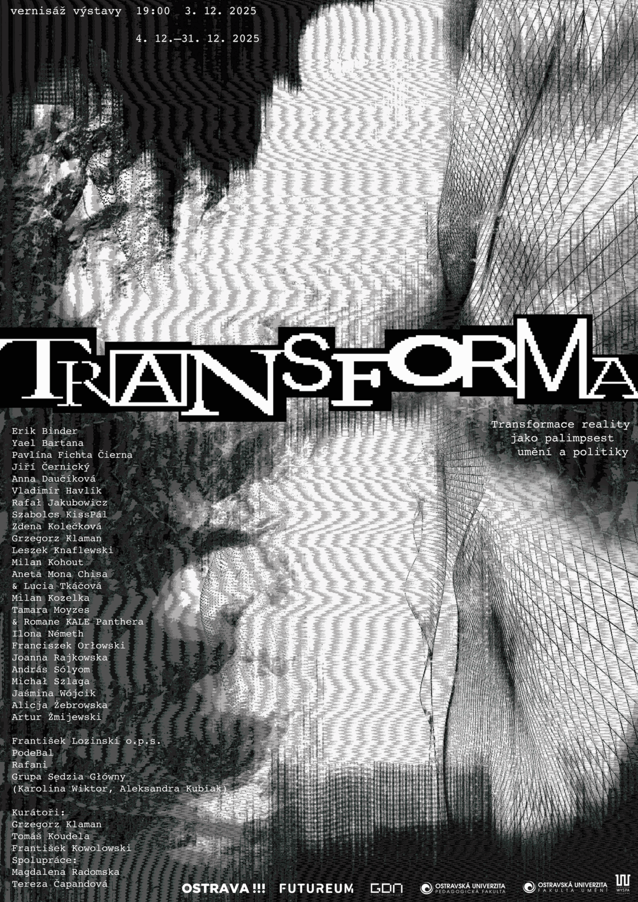 TRANSFORMA: Transformace reality jako palimpsest umění a&nbsp;politiky