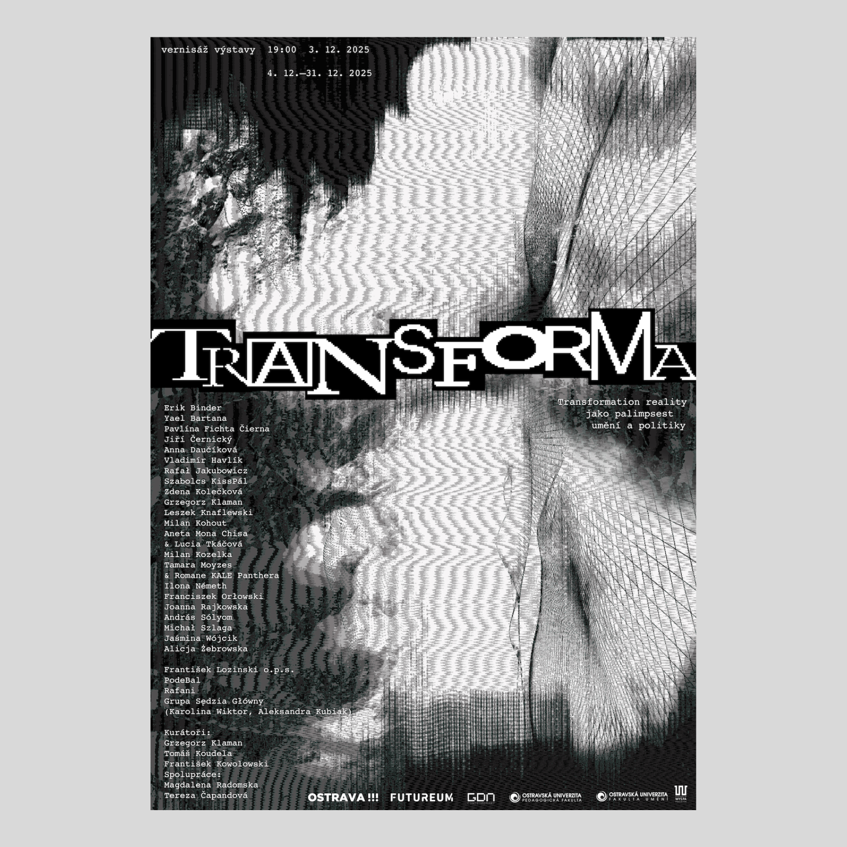 TRANSFORMA: Transformace reality jako palimpsest umění a&nbsp;politiky